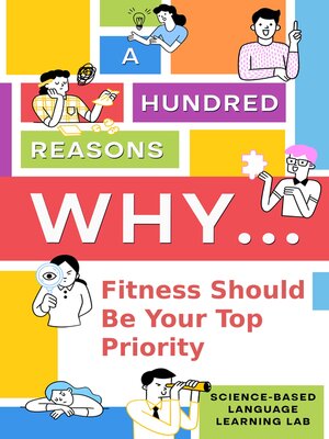cover image of A Hundred Reasons Why... Fitness Should Be Your Top Priority
